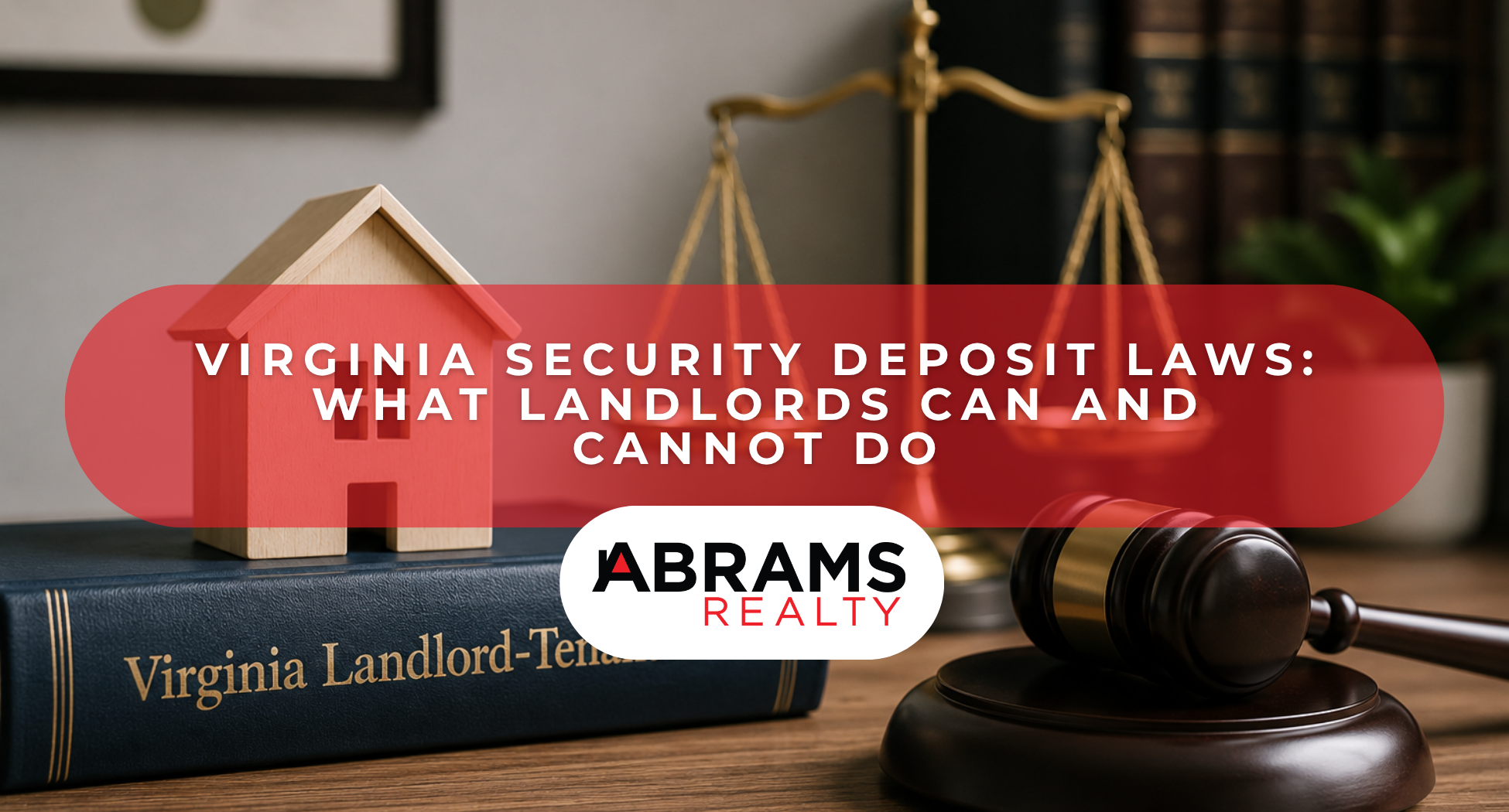 Virginia Security Deposit Laws: What Landlords Can and Cannot Do